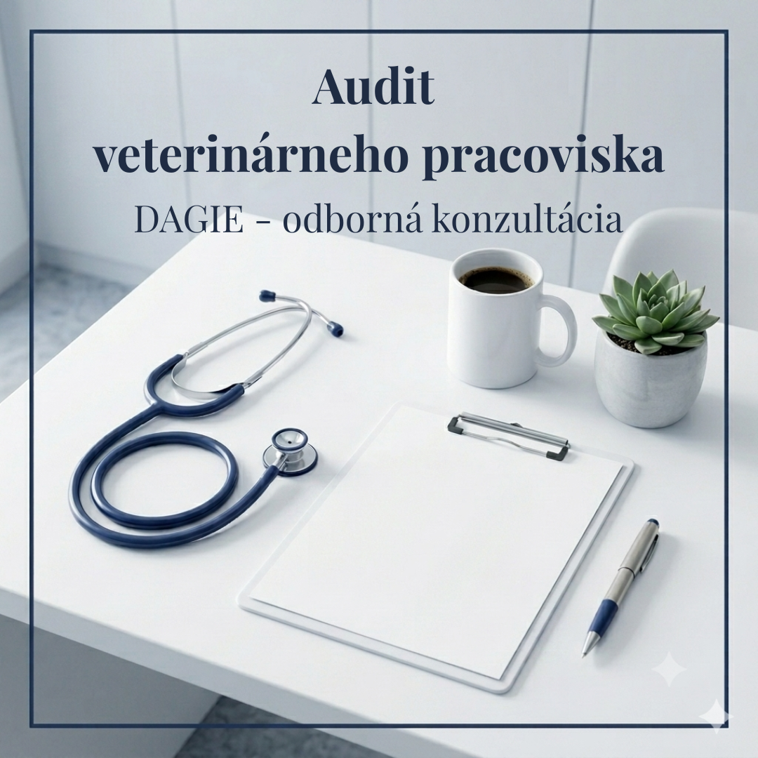 Audit veterinárneho pracoviska – kontrolný zoznam: vybavenie, tím, komunikácia, zmluvy. Odborná konzultácia DAGIE.